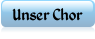 Unser Chor
